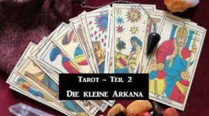 Zu sehen ist das Bild 1 des Beitrags mit dem Thema: Tarot Teil 2 - Die kleine Arkana